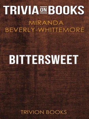 cover image of Bittersweet by Miranda Beverly-Whittemore (Trivia-On-Books)